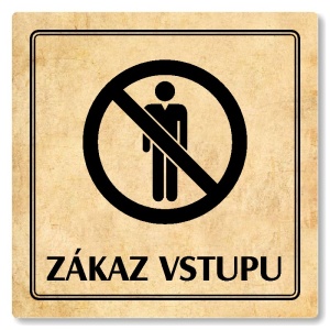 Zákaz vstupu, 80x80mm, pergamen, Utah